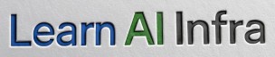 Learn AI Infra
